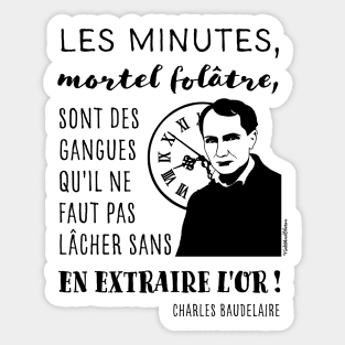 Charles Baudelaire and quote from The Clock in French Sticker